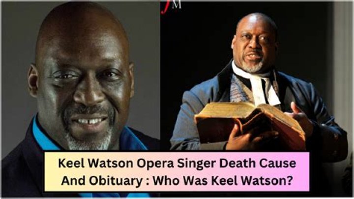 British Singer Keel Watson Death, What was His Net Worth at the Time of Death?